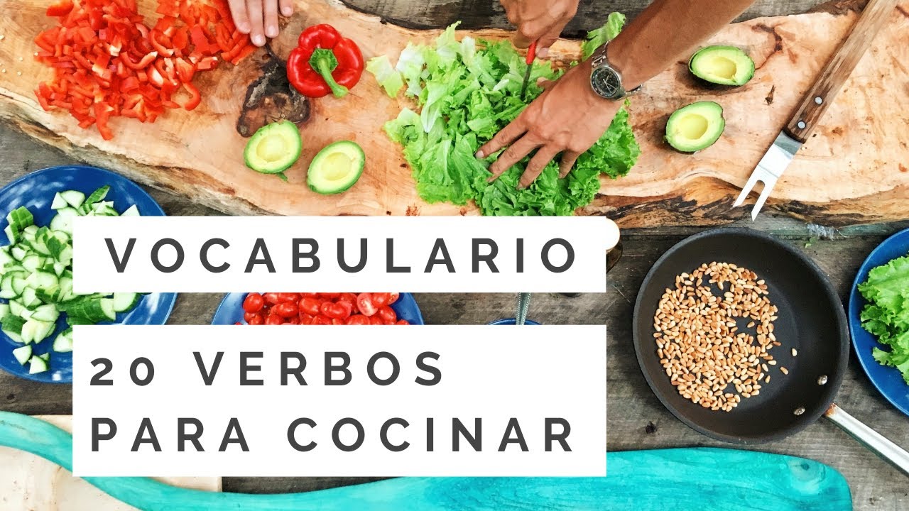 Vocabulario: 20 verbos para cocinar