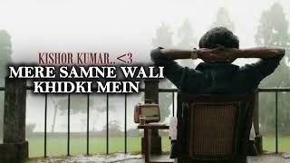 Download lagu MERE SAMNE WALI KHIDKI MEIN [LOFI SONGS] | PADOSAN | KISHOR KUMAR | OLD HINDI SONG mp3