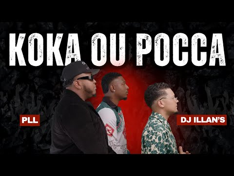 PLL x DJ ILLAN'S - KOKA OU POCCA ( clip officiel )