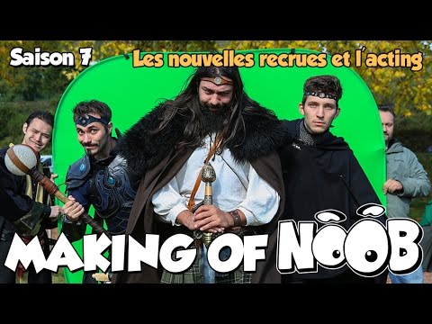 NOOB : MAKING OF SAISON 7 - part 4 - Les nouvelles recrues et l'acting
