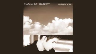 Matt Brouwer - Come and Be