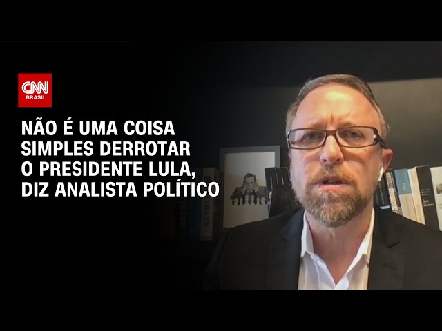 Não é uma coisa simples derrotar o presidente Lula, diz analista político | WW ESPECIAL