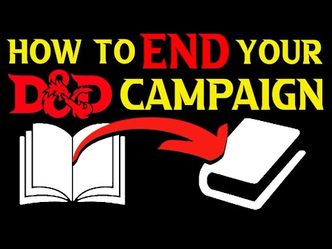 Satisfying Wrap-ups | How to End your D&D Campaign Like a Pro