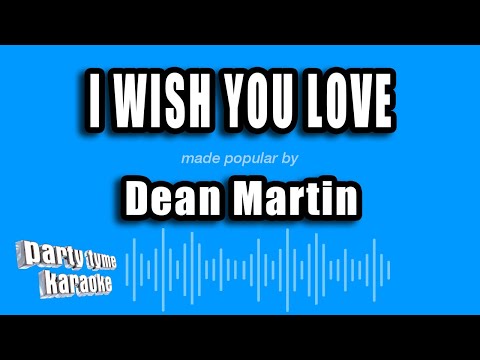 I Wish You Love - Dean Martin