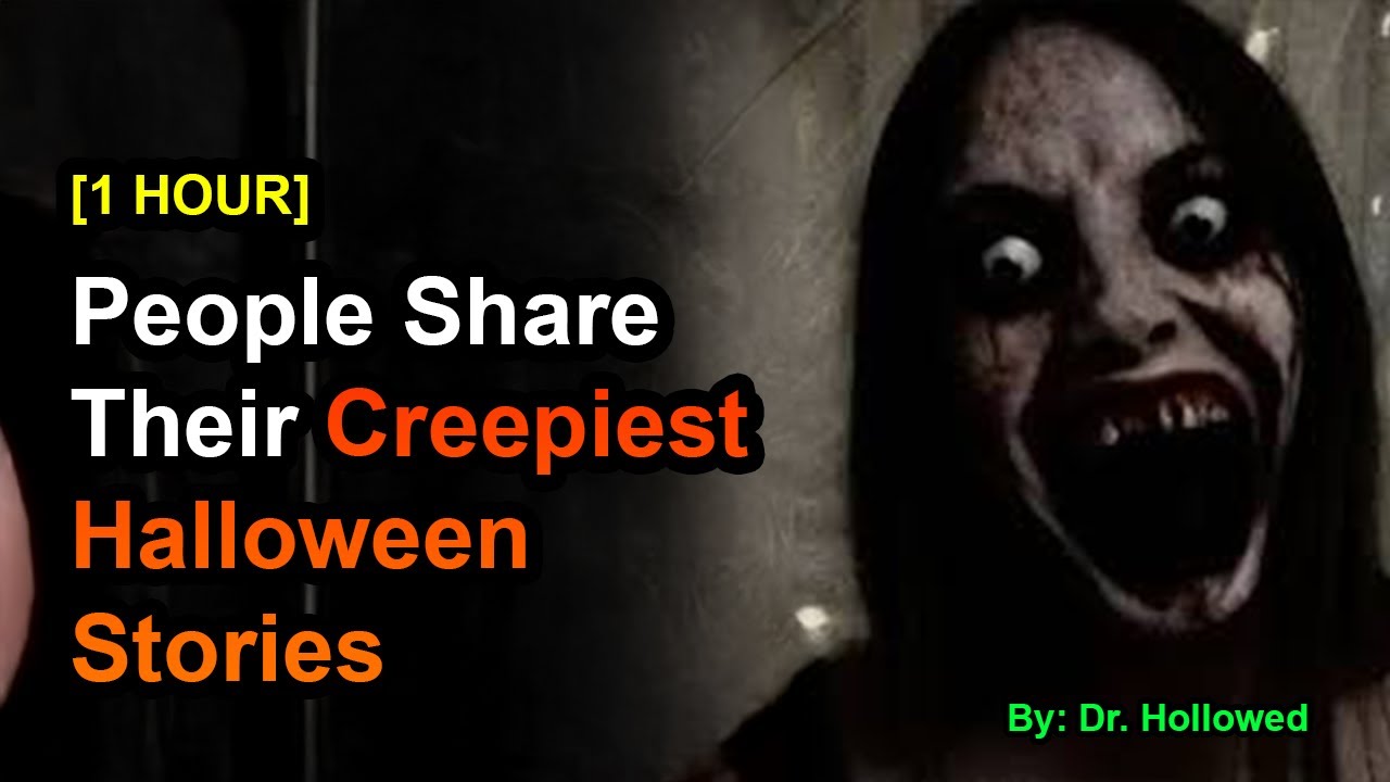 [1 HOUR] People Share Their Creepiest Halloween Stories