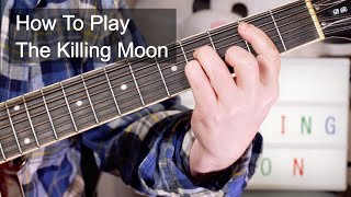 &#39;The Killing Moon&#39; Echo &amp; The Bunnymen Acoustic Guitar Lesson