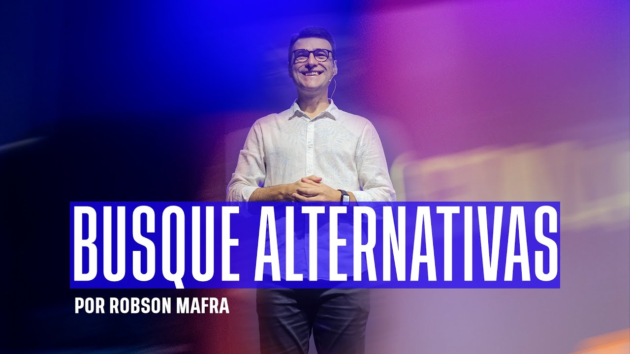 Encontre Alternativas - por Pr  Robson Mafra
