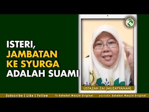 Ustazah Zai (Muzayyanah Abdullah) - jambatan ke syurga