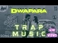 DWAPARA Song Bass Trap Remix Kannada Bass Boosted Trap Remix