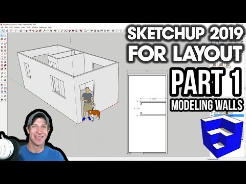 SKETCHUP 2019 FOR LAYOUT - Part 1 - Floor Plan and Walls