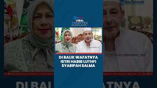 Download lagu Kronologi Wafatnya Istri Habib Luthfi, Syarifah Salma Sempat Dirawat di RS Budi Rahayu Pekalongan mp3