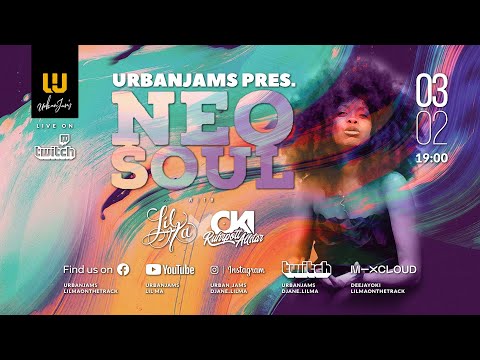 [GER/ENG] LIL MA X DJ OKI presents NEO SOUL #05 // Feel The Vibes!