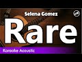 Selena Gomez - Rare (SLOW karaoke acoustic)