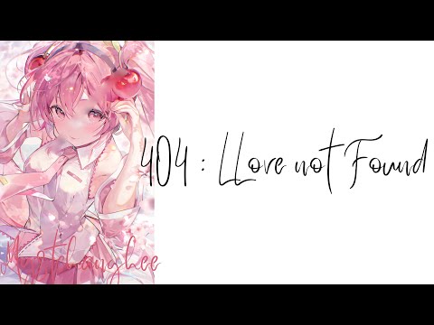 [Nightcore] - 404 : Love not found (lyrics)