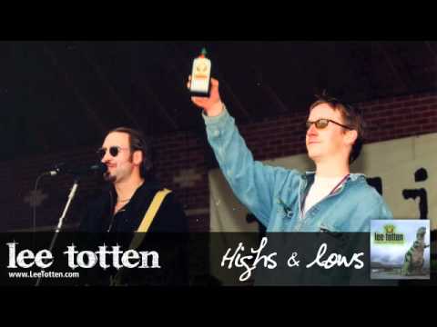 Highs & Lows - Lee Totten