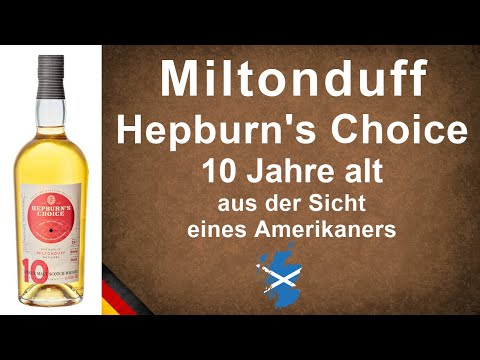 Miltonduff 2009/2020 Hepburn's Choice 10 Jahre Single Malt Scotch Whisky Verkostung von WhiskyJason