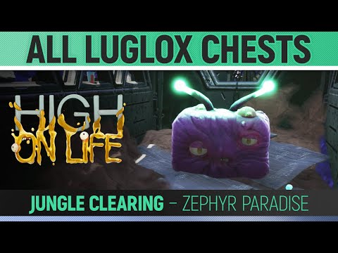 High on Life - Jungle Clearing - All Luglox Chests 🏆 (Zephyr Paradise)