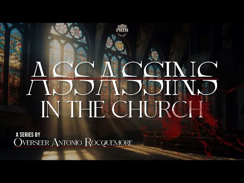 Assassins in the Church: PT. V