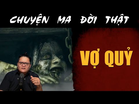 [TẬP 2337] Chuyện Ma Có Thật : VỢ QUỶ