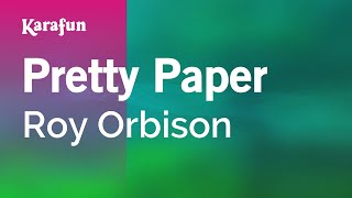 Pretty Paper - Roy Orbison | Karaoke Version | KaraFun