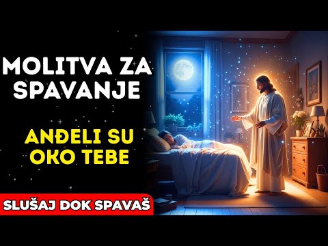🙏 ANĐEOSKA ZAŠTITA ZA SPAVANJE Božji Anđeli Čuvaju Tvoj San Večeras ✨
