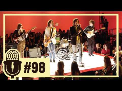 Episode 98: You Don't Have to Love The Strokes
