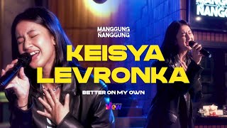 Download lagu Keisya Levronka - Better On My Own | Live at #ManggungNanggung Eps.111 mp3 Download lagu Keisya Levronka - Better On My Own | Live at #ManggungNanggung Eps.111 mp3