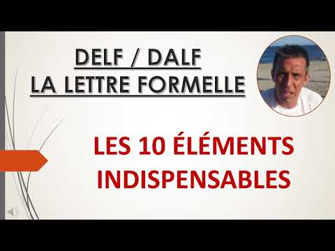 DELF B1 B2 DALF C1 C2   EXPRESSION ECRITE   LA LETTRE FORMELLE   LES 10 ELEMENTS INDISPENSABLES
