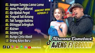 Download lagu JANGAN TUNGGU LAMA LAMA - Ajeng Febria Ft Brodin | JAMU PEGEL MLARAT | OM NIRWANA || DANGDUT TERBARU mp3