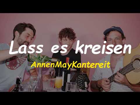 AnnenMayKantereit - Lass es kreisen - Sub Español/Alemán