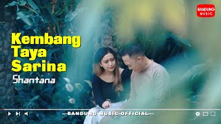 Download lagu Shantana - Kembang Taya Sarina [ Bandung Music] mp3