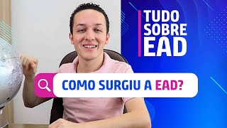 Como Surgiu a EAD? | Tudo Sobre EAD