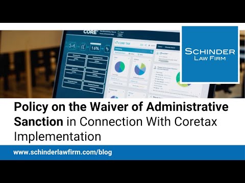 Policy on the Waiver of Administrative Sanction in Connection With Coretax Implementation