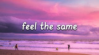 Daniel Javan, Sølace - Feel The Same (Lyrics)