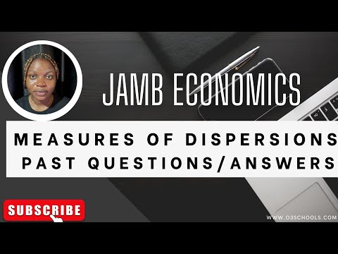JAMB/WAEC Economics 2025 EP 6 - Measures of Dispersion (Range, M.D & Variance & S.D) + Questions