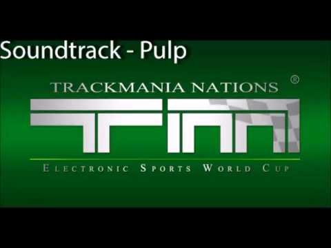 Trackmania ESWC Soundtrack - Pulp