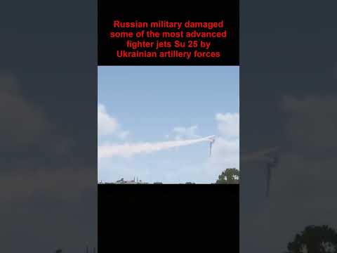 Russian military damaged some of the most advanced fighter jets Su 25 by Ukrainian artillery forces