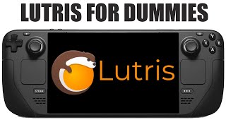 Install Non-Steam Games on Steam Deck with Lutris NOT HARD at all #steamdeck #lutris #quack