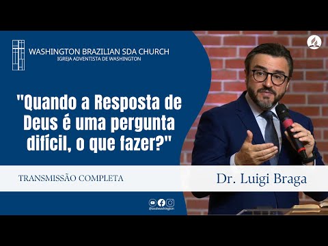 Dr. Luigi Braga - "Quando a Resposta de Deus é uma Pergunta Difícil, o que Fazer?" - 10 de Jan 2026
