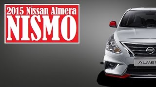2015 Nissan Almera NISMO, with pricing starting from about $18,250 (64,960 Malaysian Ringgit)