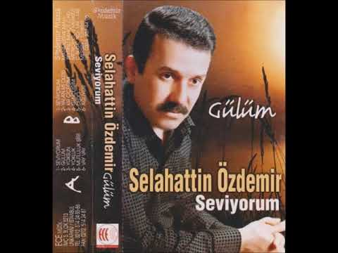 Selahattin Özdemir - Sana yanlış yapana kıymaz mıyım be Gülüm