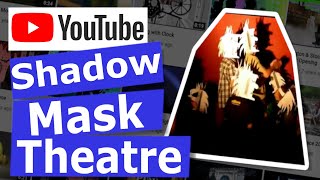 Shadow Mask Theatre Promo