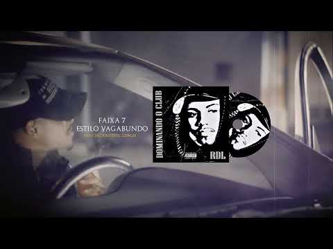 RDL feat MC Rauleste, RCM - Estilo Vagabundo (Faixa 7) Álbum Dominando o Club
