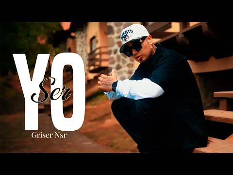 Griser Nsr - Ser Yo (Video Oficial)