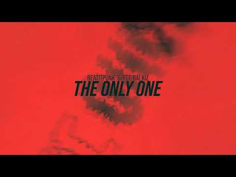 BeatItPunk - The Only One ft. Ege Balkiz (Official Audio)