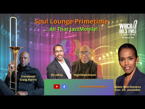 ...All That Jazzmobile!  We Talk with Jazz trombonist Craig Harris & Robin Bell-Stevens (Jazzmobile)