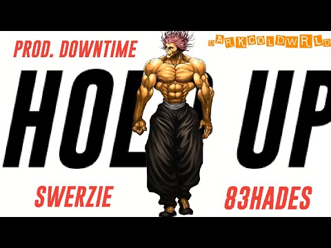 SWERZIE X 83HADES - HOLD UP (PROD. DOWNTIME)