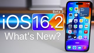 iOS 16.2 Beta 3 is Out! - What&#039;s New?