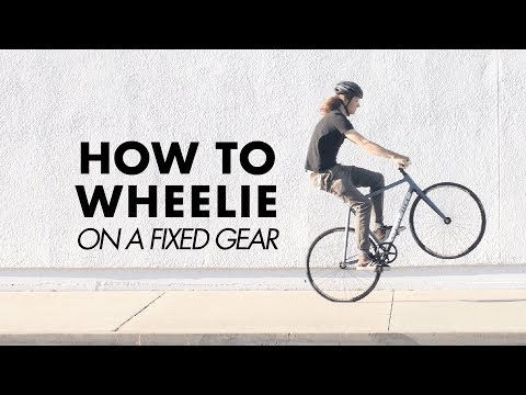 HOW TO WHEELIE ON A FIXIE