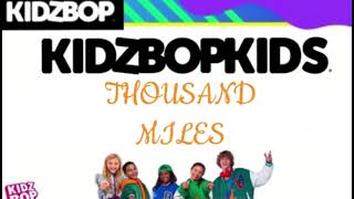 THOUSAND MILES (KIDZ BOP 2023)